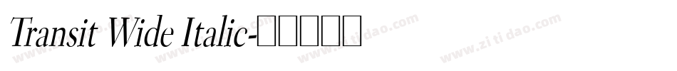 Transit Wide Italic字体转换